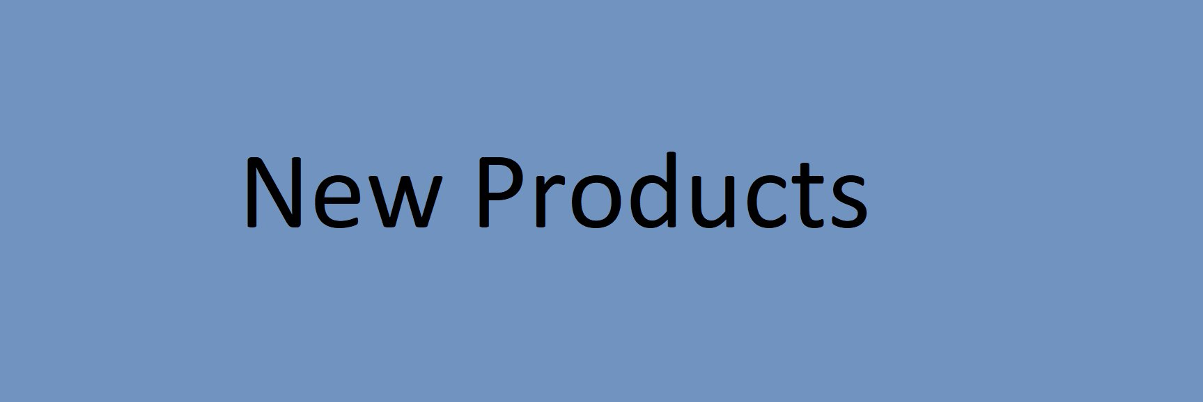 New products